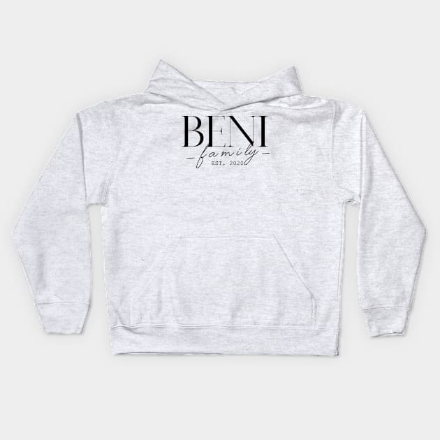 Beni Family EST. 2020, Surname, Beni Kids Hoodie by ProvidenciaryArtist